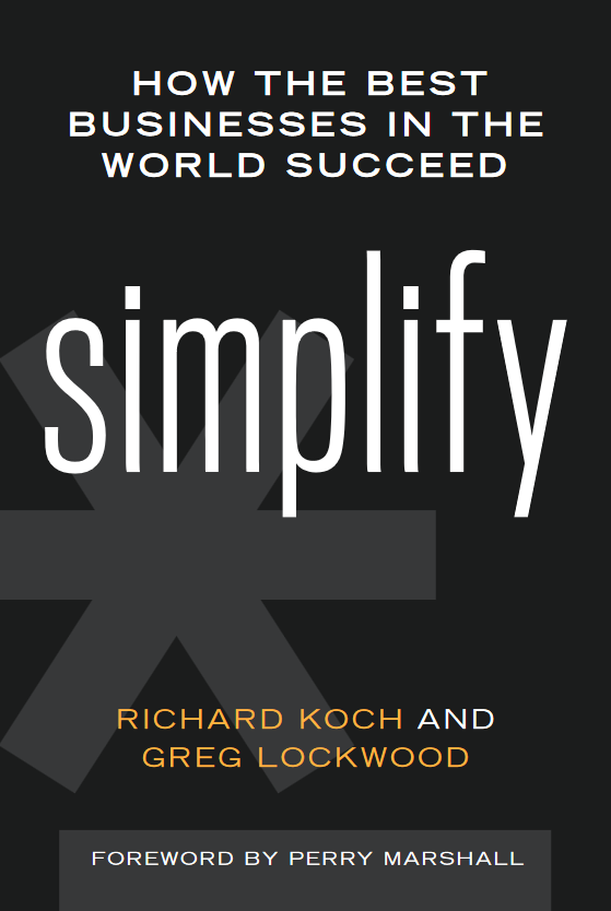 Simplify: How the Best Businesses in the World Succeed